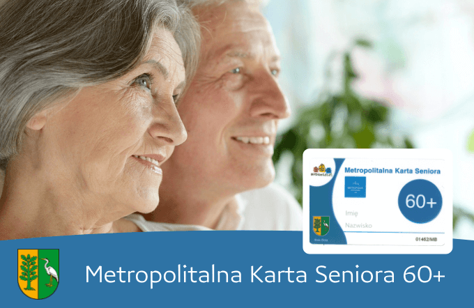 Napis Metropolitalna Karta Seniora 60 plus i wzór karty na tle dwojga starszych uśmiechających się ludzi