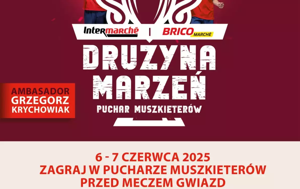 Zdjęcie do Intermarch&eacute; Bricomarch&eacute; Drużyna Marzeń | Puchar Muszkieter&oacute;w &ndash; zgłoś swoją drużynę!