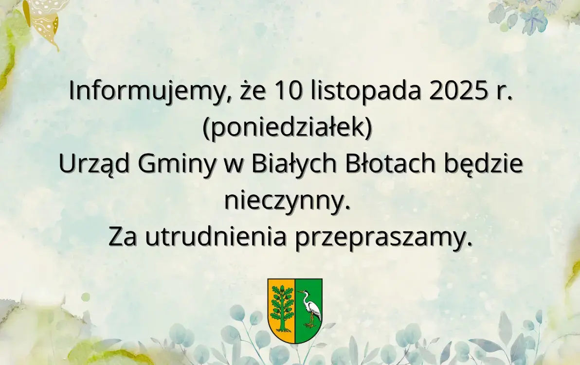 Zdjęcie do 10 listopada - Urząd będzie nieczynny