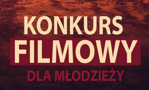 Konkurs Filmowy dla młodzieży