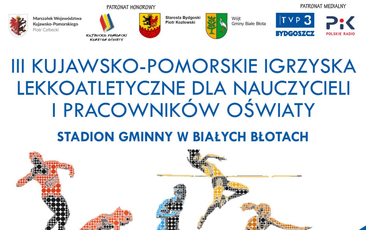 Zdjęcie do III Kujawsko-Pomorskie Igrzyska Lekkoatletyczne Nauczycieli i Pracownik&oacute;w Oświaty