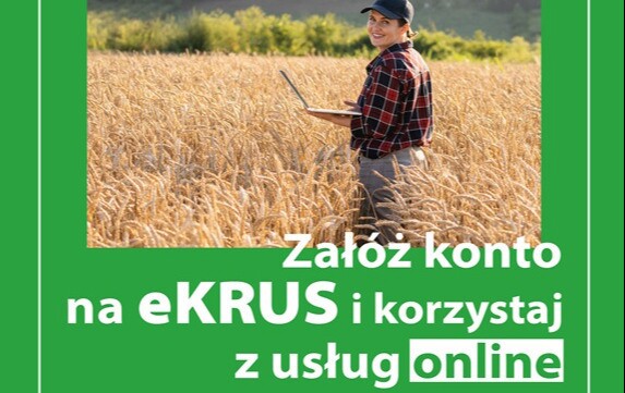 Zdjęcie do Dzień eKRUS, Rolniku, zał&oacute;ż konto na eKRUS!