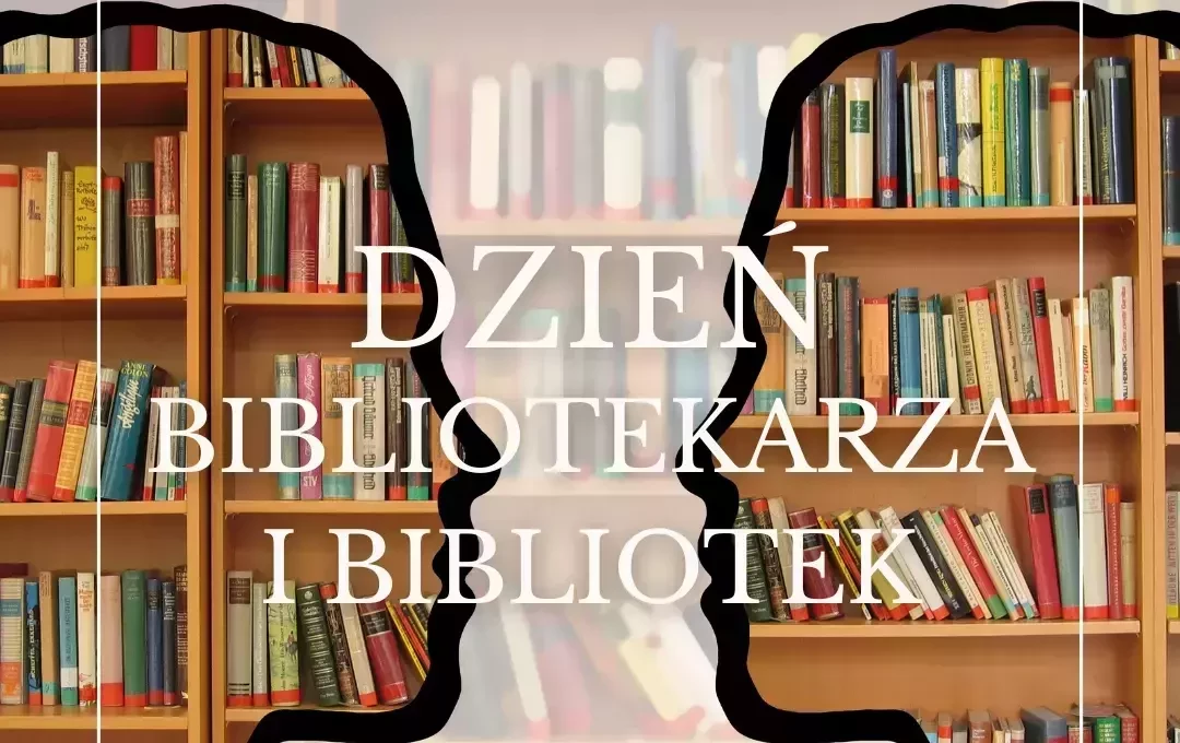 Zdjęcie do 8 maja &ndash; Dzień Bibliotekarza i Bibliotek: Święto Miłośnik&oacute;w Książek i Wiedzy
